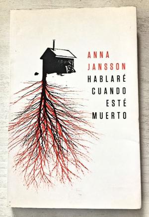 Libro: HABLARE CUANTO ESTÉ MUERTO de Anna Jansson