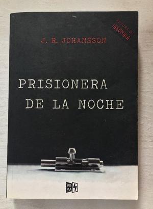 Libro: PRISIONERA DE LA NOCHE de J.R Johansson