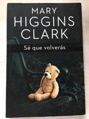 Libro: SE QUE VOLVERÁS de Mary Higgins Clark