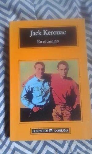 Libro En El Camino - Jack Kerouac (editorial Anagrama)