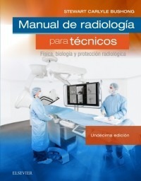 Bushong - Manual De Radiología Para Técnicos - 11º