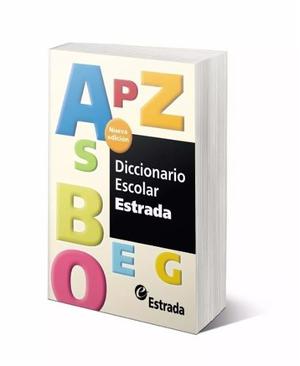 Diccionario Escolar Estrada Nueva Edicion Rustica acep