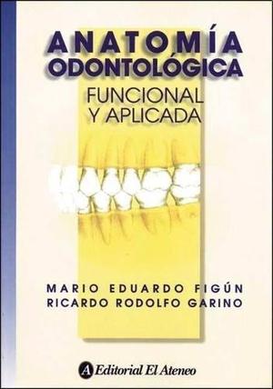 Figun Garino Anatomía Odontológica Nuevo Oportunidad!