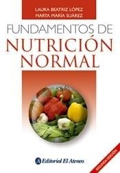Fundamentos De Nutricion Normal De Lopez. Solo Envio