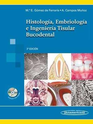 Histología, Embriología E Ingeniería Tisular Bucodental
