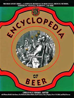 The Encyclopedia Of Beer - The Beer Lovers Bible - A Complet