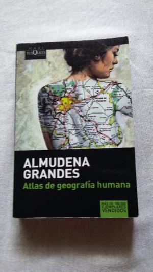 Almudena Grandes - Atlas De Geografia Humana - Libro
