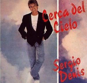 SERGIO DENIS " CERCA DEL CIELO" CD NUEVO IMPORTADO IMPECABLE