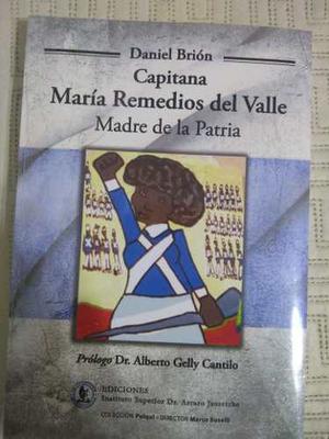 Capitana Maria Remedios, Madre De La Patria.