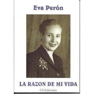 La Razón De Mi Vida, Eva Perón