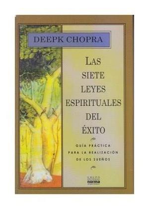 Las Siete Leyes Espirituales Del Exito. Deepak Chopra. Nuevo