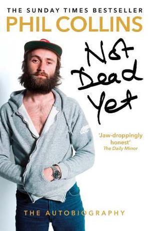 Libro Phil Collins - Not Dead Yet - Autobiography - Ed. Uk