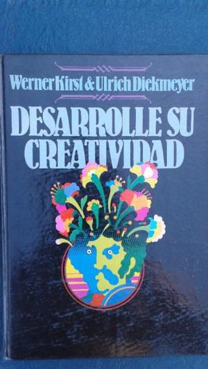 DESARROLLE SU CREATIVIDAD - W. Kirst & U.Diekmeyer