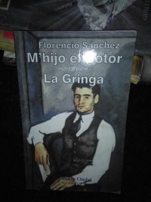 M' Hijo El Dotor - La Gringa - Florencio Sanchez