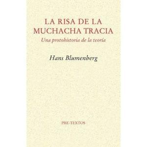 Blumenberg - La Risa De La Muchacha Tracia