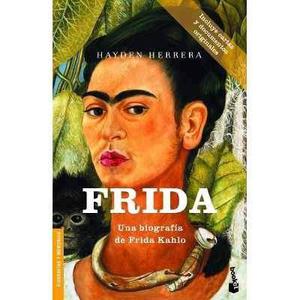Frida Kahlo - Una Biografia - Hayden Herrera