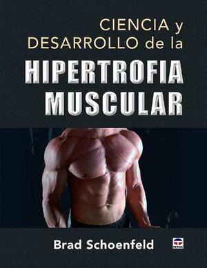 Libro: Ciencia Y Desarrollo De La Hipertrofia Muscular