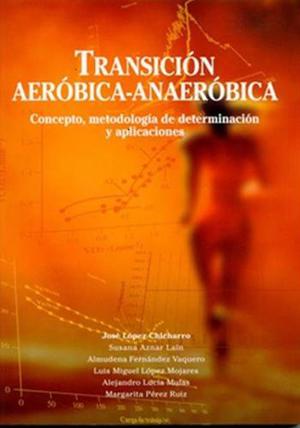 Libro: Transcicion Aerobica Anaerobica Chicharro