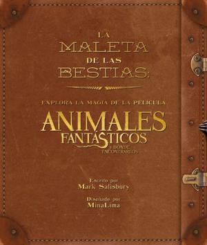 Animales Fantasticos - La Maleta De Las Criaturas Rowling