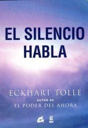 El Silencio Habla - Eckhart Tolle - Grupal