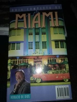 Guía Completa De Miami - Horacio De Dios