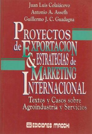 PROYECTOS DE EXPORTACION Y ESTRATEGIAS DE MARKETING, Macchi.