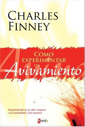 Como Experimentar Un Avivamiento - Charles Finney
