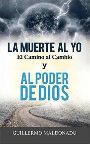 Libro: Muerte Al Yo - Guillermo Maldonado