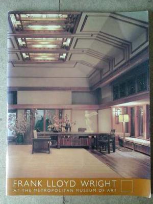 Frank Lloyd Wright At The Metropolitan Museum Of Art