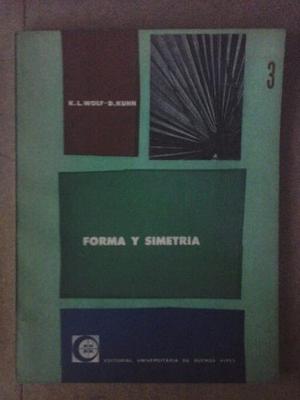 Libro Diseño Forma Y Simetria Eudeba K. L. Wolf D. Kuhn !!!