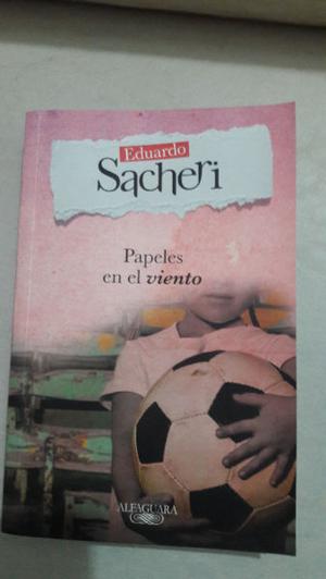 Papeles en el viento. Eduardo Sacheri