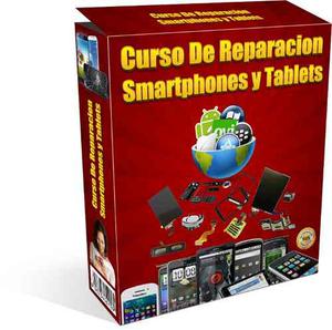 Curso De Reparación De Smartphones Y Tablets