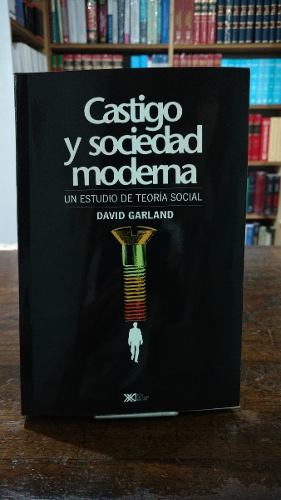 David Garland - Castigo Y Sociedad Moderna