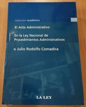 El Acto Administrativo Comadira, Julio Rodolfo