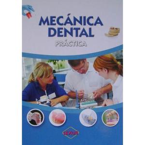 Mecanica Dental Practica - Enciclopedia - 2 Tomos