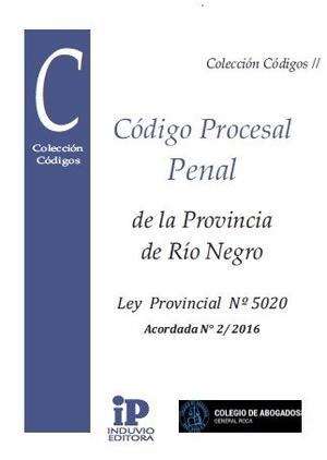 Nuevo Código Procesal Penal Prov. Río Negro. L .