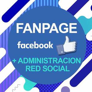 Fanpage De Facebook + Administracion De Red Social
