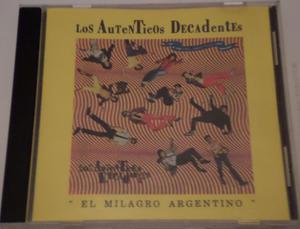 Los Auténticos Decadentes. El Milagro Argentino. Cd
