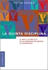 La Quinta Disciplina El Arte Y La Practica Senge P Granica