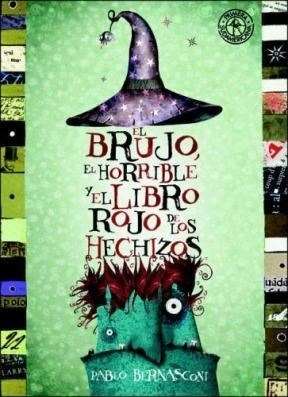 Libro El Brujo, El Horrible Y El Libro Rojo De Los Hechizos