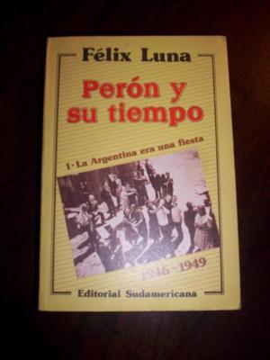 Felix Luna-Peron y su tiempo