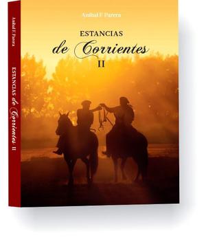 Libro Estancias De Corrientes Tomo 2 Con Envio Incluido