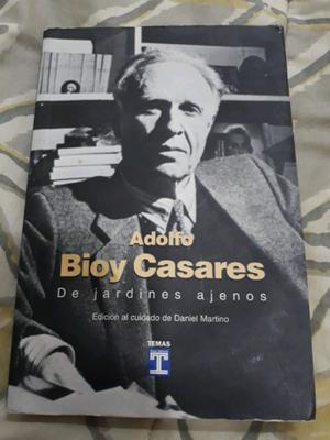 Adolfo Bioy Casares De jardines ajenos