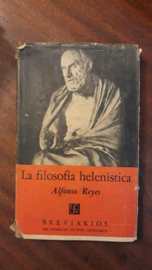 La Filosofía helenistica Alfonso Reyes
