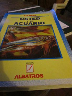 Libro Usted Y El Acuario S.s.aries -albatros