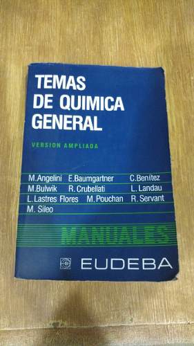 Temas De Quimica General Version Ampliada - 11va Ed. Eudeba