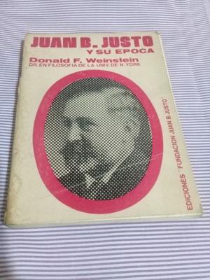 Juan B. Justo y su epoca