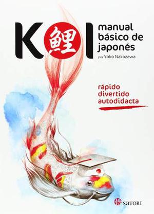 Koi. Manual Básico De Japonés - Yoko Nakazawa