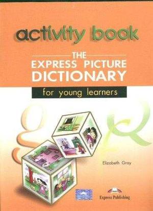 The Express Picture Dictionary - Activity Book