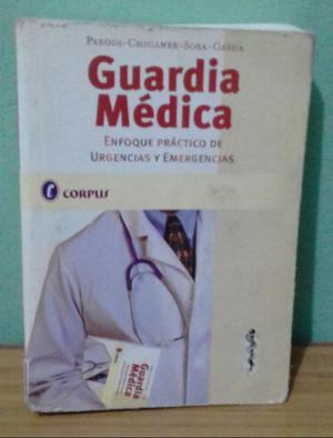 Guardia Medica Enfoque practico de urgencias y emergencias